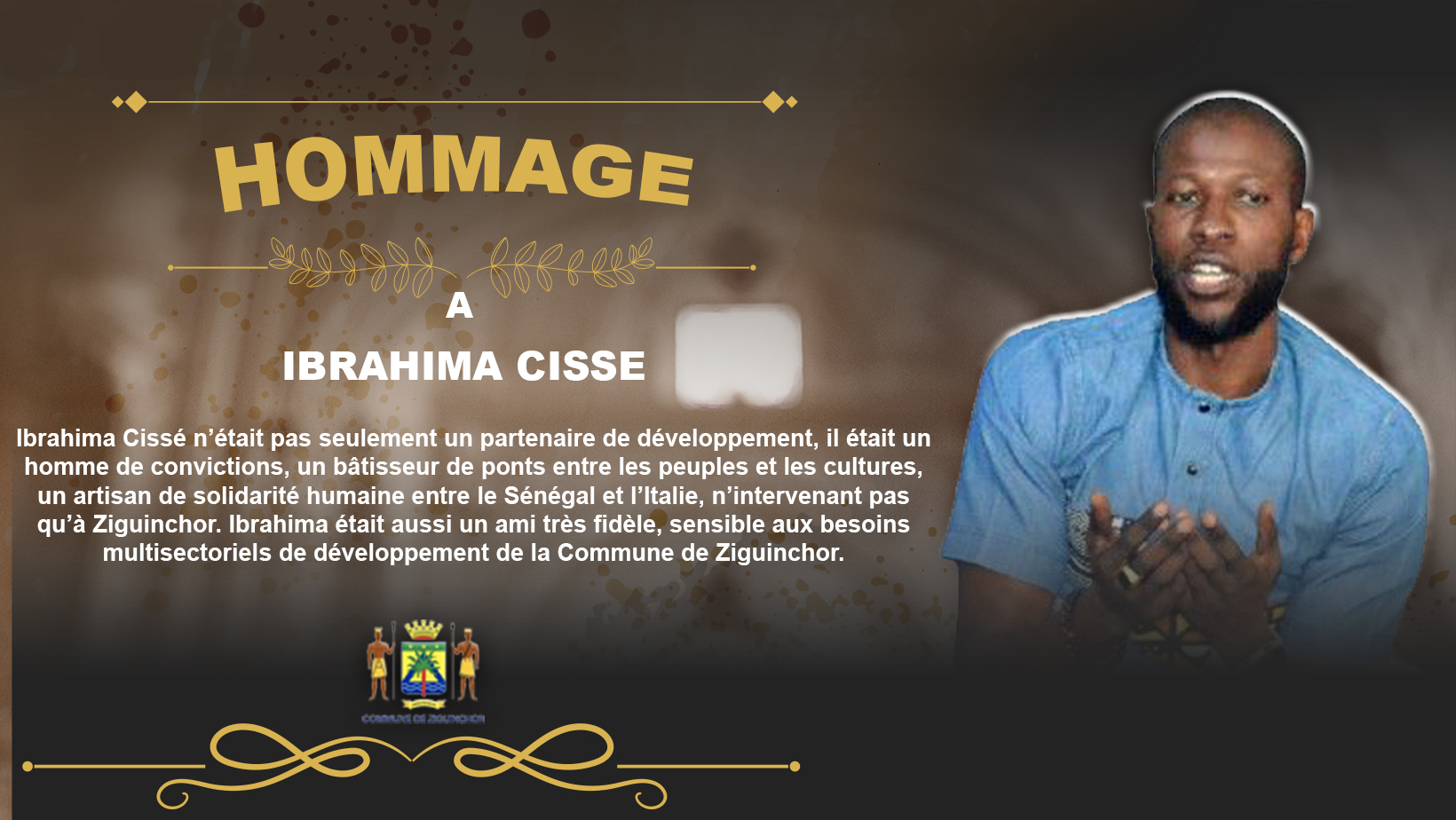 Hommage à Monsieur Ibrahima Cissé de ISCOS NATIONAL (Italie), par Monsieur Djibril SONKO Maire de Ziguinchor